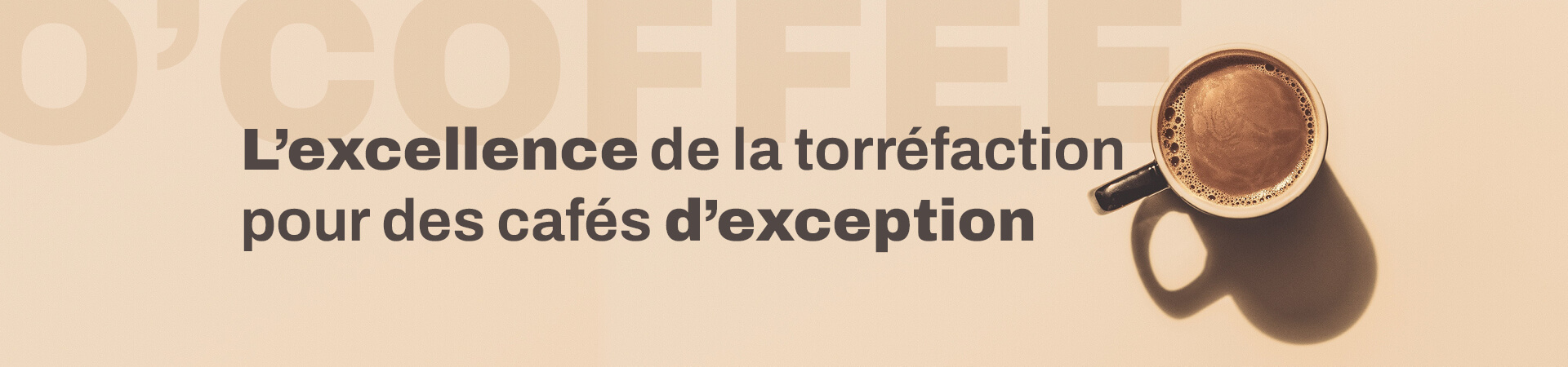 O'Coffe, votre boutique de café dans les Hauts-de-Cloques